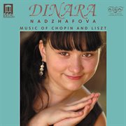 Piano Recital : Nadzhafova, Dinara. Liszt, F. / Chopin, F cover image