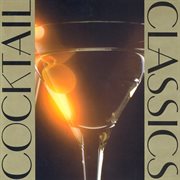 Cocktail Classics cover image