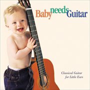 Baby Needs Guitar cover image