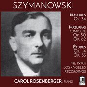 Szymanowski : The 1970s Los Angeles Recordings cover image
