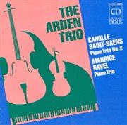 Saint-Saens, C. : Piano Trio No. 2 / Ravel, M.. Piano Trio In A Minor cover image
