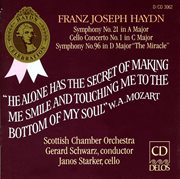 Haydn, J. : Symphonies Nos. 21 And 96 / Cello Concerto No. 1 In C Major cover image