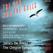 Rachmaninov, S. : Symphony No. 2 / Vocalise / Respighi, O.. Rachmaninov. The Sea And Seagulls (or cover image