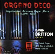 Bennett, R. : Organ Sonata In G Major / Bingham, S.. Baroques / Crandell, R.. Carnival (organo Deco) cover image