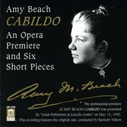 Cabildo : an opera premiere and six short pieces cover image