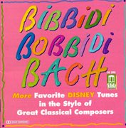 Disney Tunes In The Style Of Great Classical Composers (bibbidi Bobbidi Bach) cover image