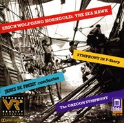 Korngold, E.w. : Sea Hawk (the) / Symphony In F. Sharp Major cover image