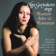 Guryakova, Olga : Russian Arias And Romances cover image