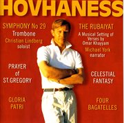 Hovhaness, A. : Symphony No. 29 / 4 Bagatelles / Rubaiyat / Prayer Of St. Gregory / Celestial Fant cover image