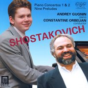 Shostakovich, D. : Piano Concertos Nos. 1 And 2 / 24 Preludes (excerpts) cover image