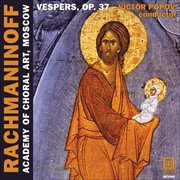 Rachmaninov, S. : All-Night Vigil, "Vespers" cover image