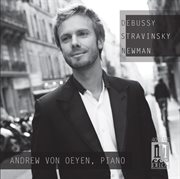 Debussy, Stravinsky & Newman : Piano Works cover image