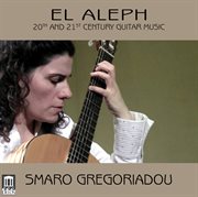 El Aleph : 20th & 21st Century Guitar Music cover image