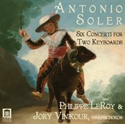 Soler : 6 Concerti For 2 Keyboards cover image
