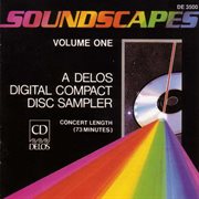 Soundscapes, Vol. 1 : A Delos Digital Compact Disc Sampler cover image