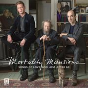 Garfein : Mortality Mansions – Songs Of Love And Loss After 60 cover image