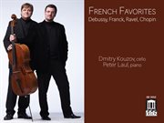 French Favorites : Debussy, Franck, Ravel & Chopin cover image