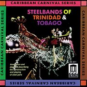Steelbands Of Trinidad And Tobago cover image