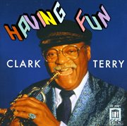 Terry, Clark : Having Fun cover image