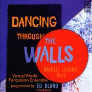 Bland, E. : Dancing Through The Walls cover image