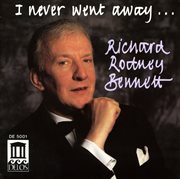 Bennett, Richard Rodney : I Never Went Away … cover image