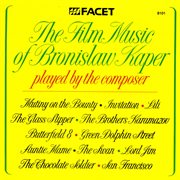 The Film Music Of Bronisław Kaper Played By The Composer cover image