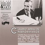 Claudio Arrau In Performance cover image