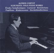 Alfred Cortot Plays Solo Piano Works By Schumann cover image