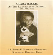 Clara Haskil At The Ludwigsburg Festival (11 April 1953) cover image