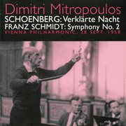 Schoenberg : Verklarte Nach. Schmidt. Symphony No. 2 (1958) cover image