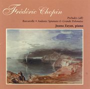 Preludes : Barcarolle ; Andante spianato & grande polonaise cover image