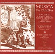 Clementi / Galuppi / Rossi / Guerini / Savioni / Boccherini : Chamber Music cover image