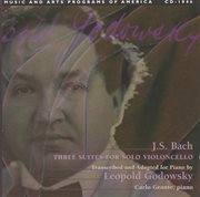 Godowsky, L. : Godowsky Edition (the), Vol. 3 – J.s. Bach Cello Suite Transcriptions cover image