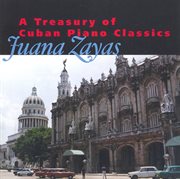 Piano Recital : Zayas, Juana. Cervantes / Caturla / Hernandez, G. / Lecuona, E cover image