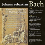 Bach, J.s. : St. Matthew Passion (lehmann) (1949) cover image