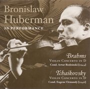 Brahms, J. / Tchaikovsky, P.i. : Violin Concertos (huberman, Philharmonic Symphony, Rodzinski, Orm cover image
