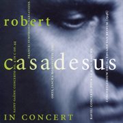 Robert Casadesus In Concert (1946, 1961) cover image
