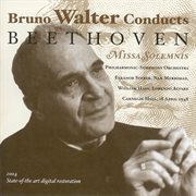 Beethoven, L. Van : Missa Solemnis (philharmonic Symphony, Walter) (1948) cover image