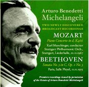 Arturo Benedetti Michelangeli : Two Newly Discovered Broadcast Recordings cover image
