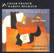 Franck : Violin Sonata (arr. For Viola) / Milhaud. Viola Sonata No. 2 / Dvorak / Bloch / Babbitt cover image