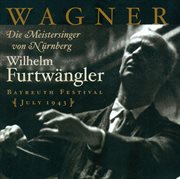 Wagner, R. : Die Meistersinger Von Nurnberg  (furtwangler) (1943) cover image