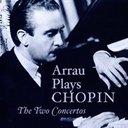 Arrau Plays Chopin cover image