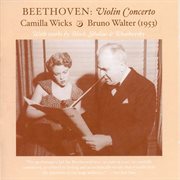 Violin Recital : Wicks, Camilla. Beethoven, L. Van / Bloch, E. / Sibelius, J. / Tchaikovsky, P.i cover image