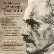 In Memory Of Arturo Toscanini (complete 1957 Concert Of The Symphony Of The Air) (1957) cover image