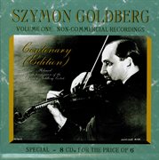 Szymon Goldberg : Non-Commercial Recordings, Vol. 1 cover image