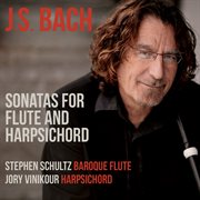 J.s. Bach : Sonatas For Flute & Harpsichord cover image