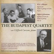 Mozart, W.a. : Piano Quartets Nos. 1 And 2 / Schumann, R.. Piano Quintet (curzon, Arrau, Budapest cover image