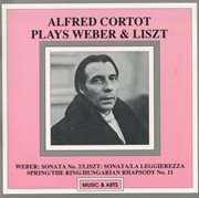 Alfred Cortot plays Weber & Liszt cover image