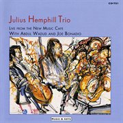 Julius Hemphill Trio : Live From The New Music Cafe cover image