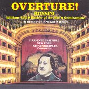 Rossini / Beethoven / Mozart / Weber : Overtures Transcribed For Wind Ensemble cover image